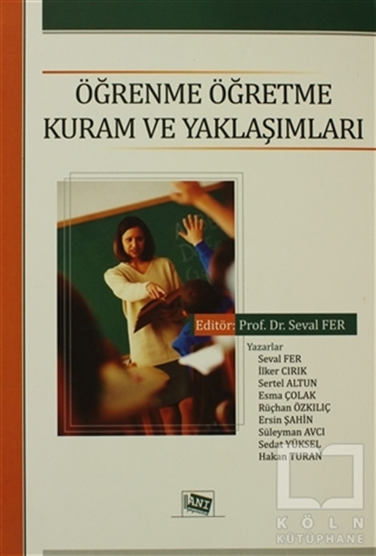 Rüchan BaytarDiğerÖğrenme Öğretme Kuram ve Yaklaşımları