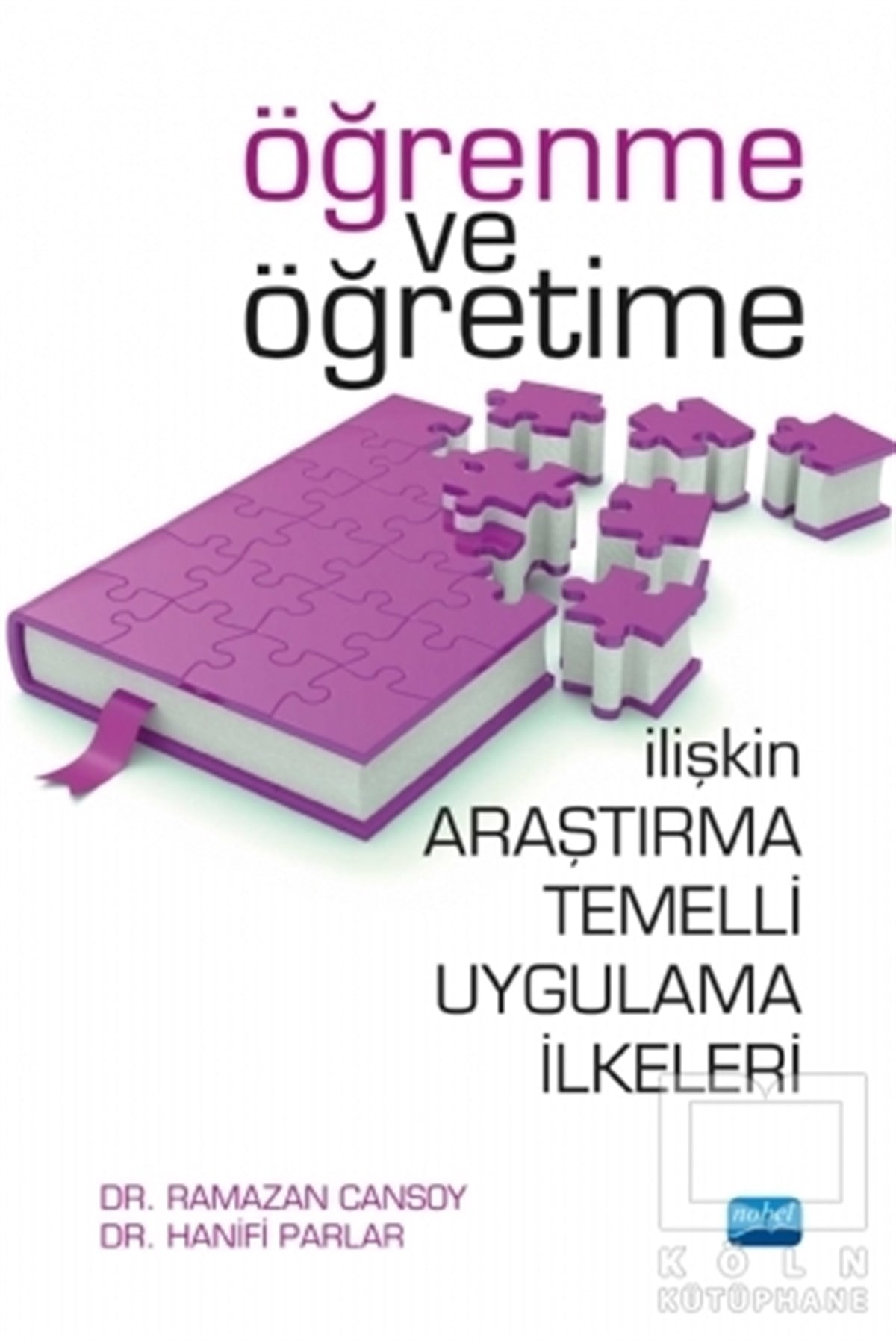 Ramazan CansoyDiğerÖğrenme ve Öğretime İlişkin Araştırma Temelli Uygulama İlkeleri