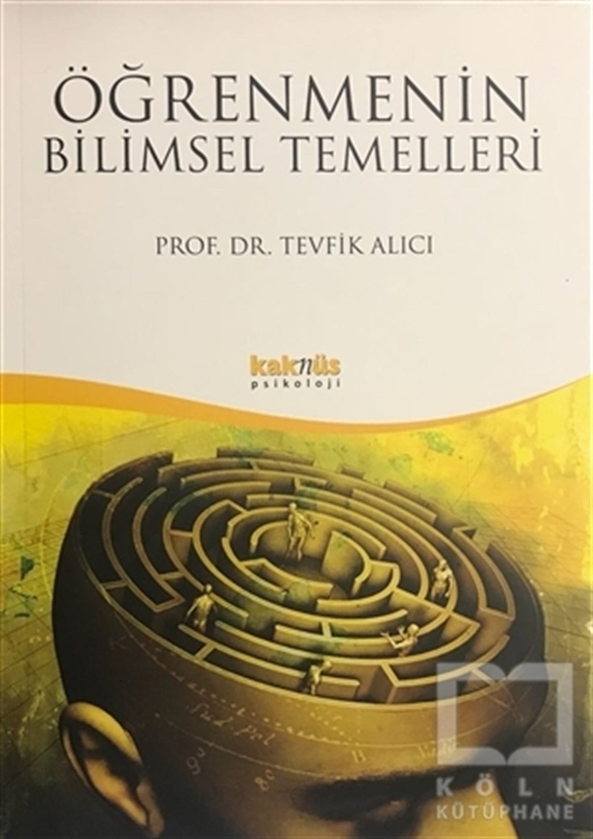 Tevfik AlıcıGenel PsikolojiÖğrenmenin Bilimsel Temelleri