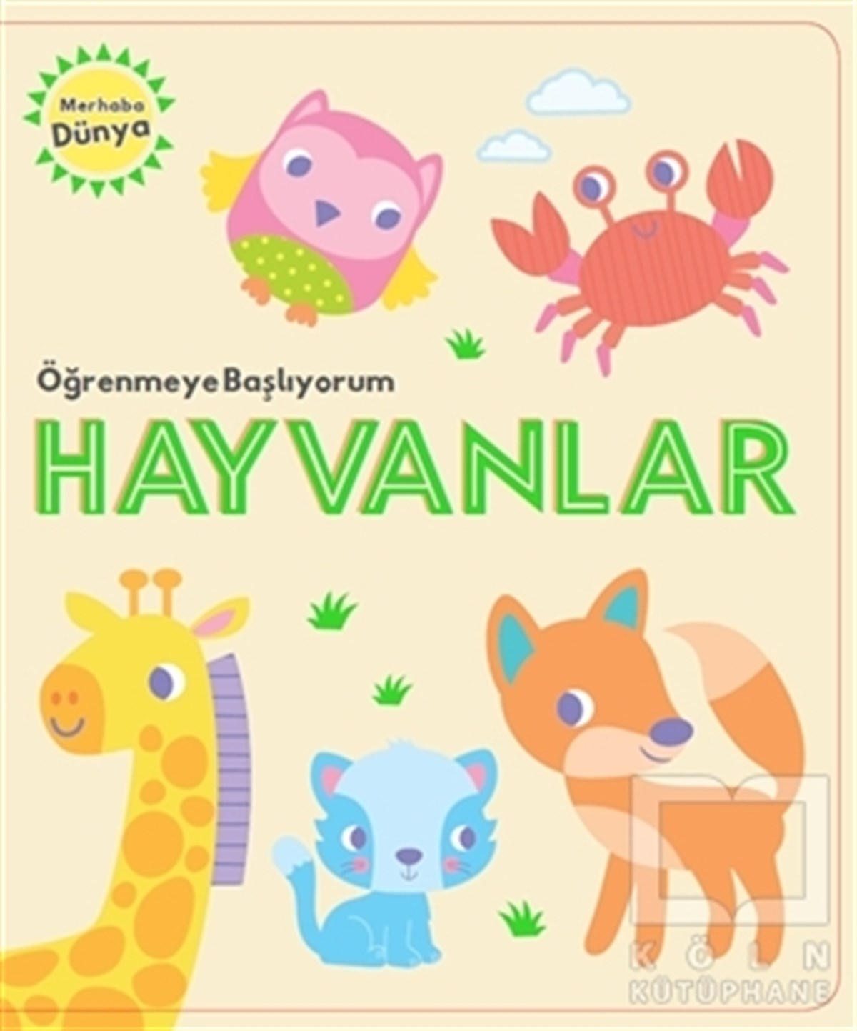 KolektifZeka Gelişimi KitaplarıÖğrenmeye Başlıyorum - Hayvanlar
