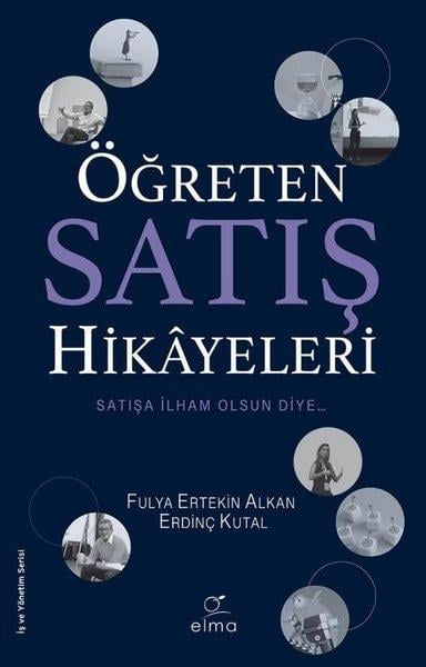 Erdinç KutalYönetim / İş Geliştirme / KaliteÖğreten Satış Hikayeleri