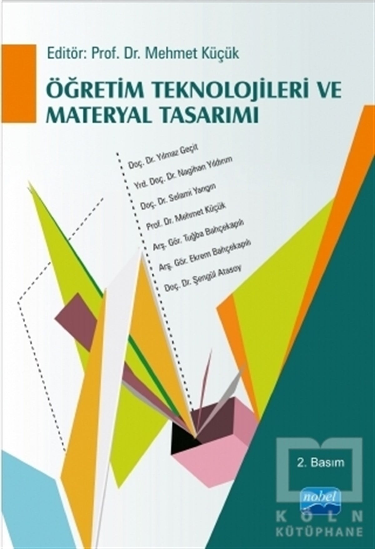 Mehmet KüçükAkademikÖğretim Teknolojileri ve Materyal Tasarımı