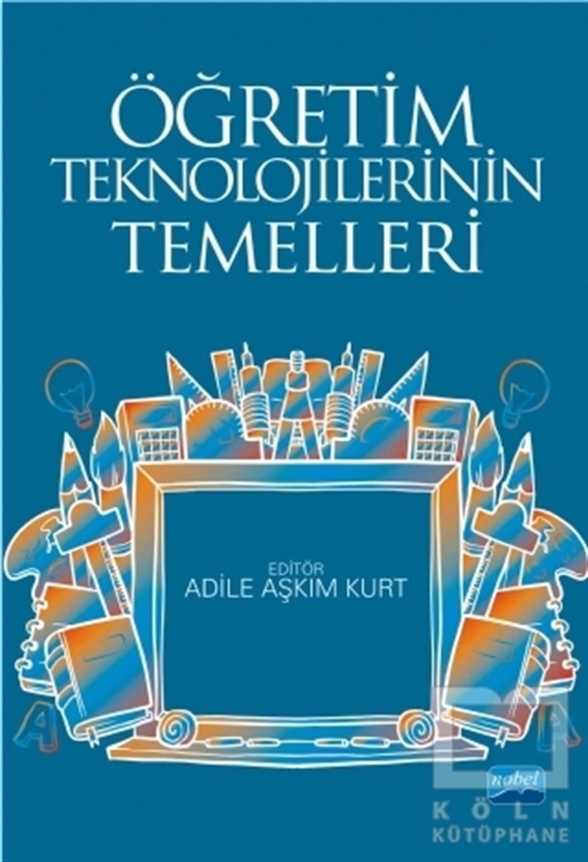 Müge AdnanAkademikÖğretim Teknolojilerinin Temelleri