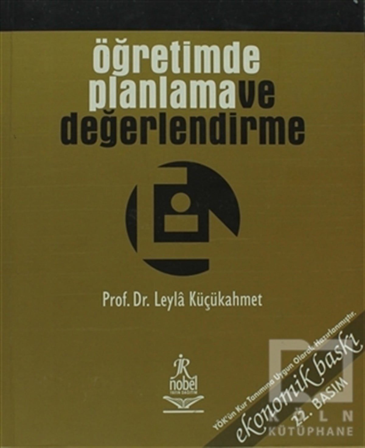 Leyla KüçükahmetDiğerÖğretimde Planlama ve Değerlendirme