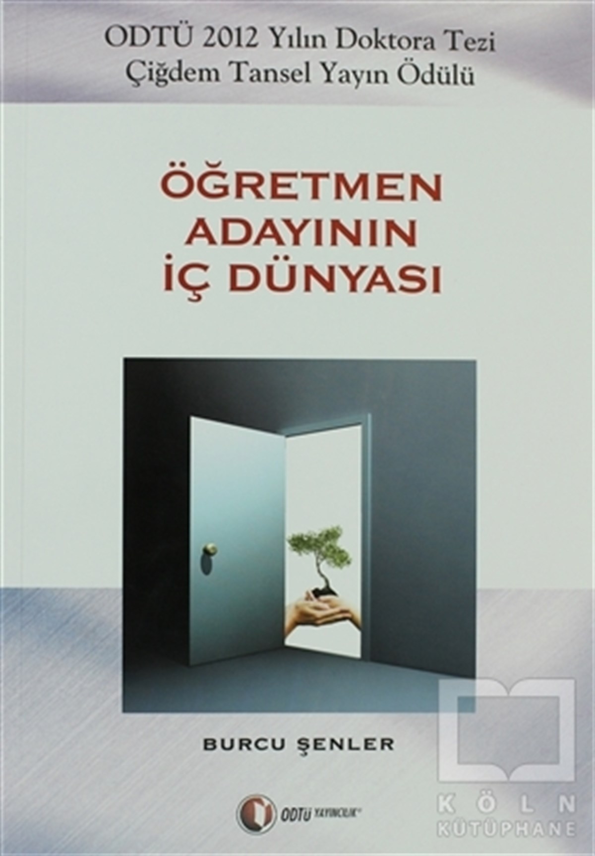 Burcu ŞenlerDenemeÖğretmen Adayının İç Dünyası