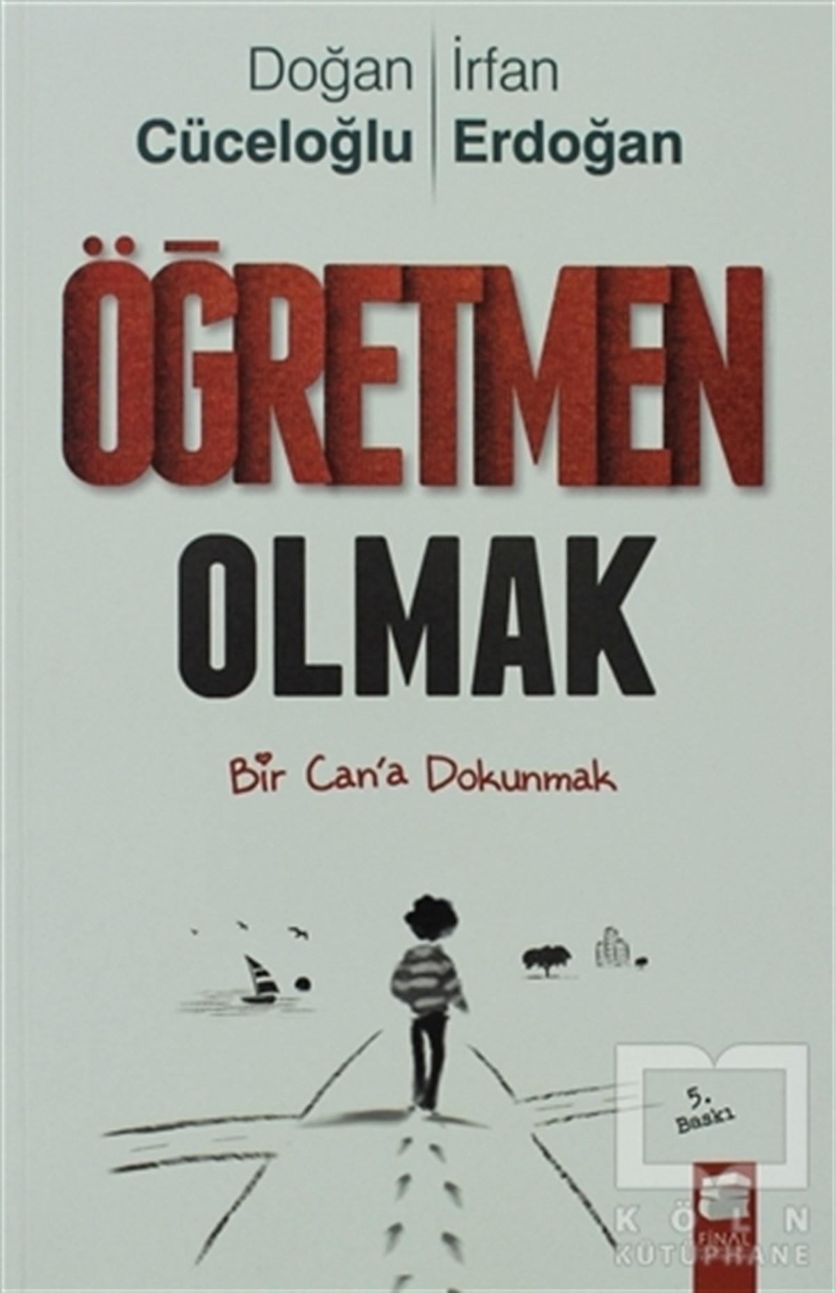 Doğan CüceloğluDiğerÖğretmen Olmak