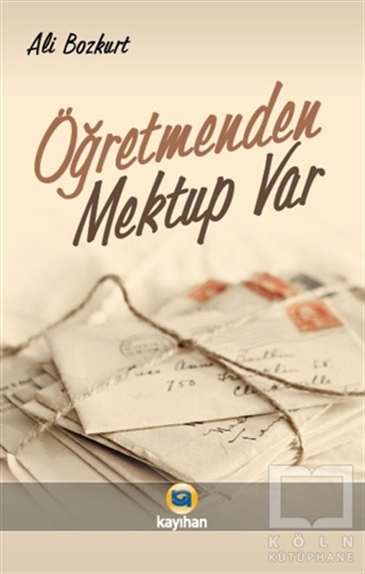 Ali BozkurtAnı - Mektup - GünlükÖğretmenden Mektup Var