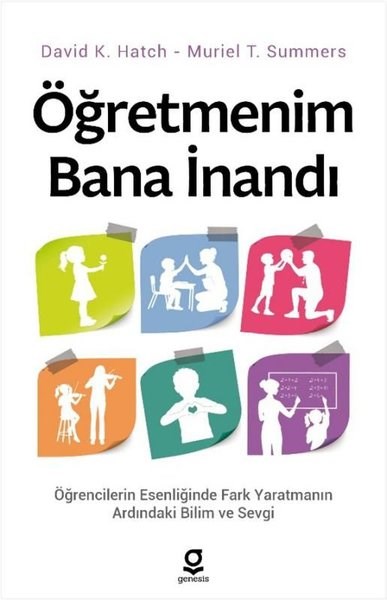 David K. HatchAile - ÇocukÖğretmenim Bana İnandı-Öğrencilerin Esenliğinde Fark Yaratmanın Ardındaki Bilim ve Sevgi