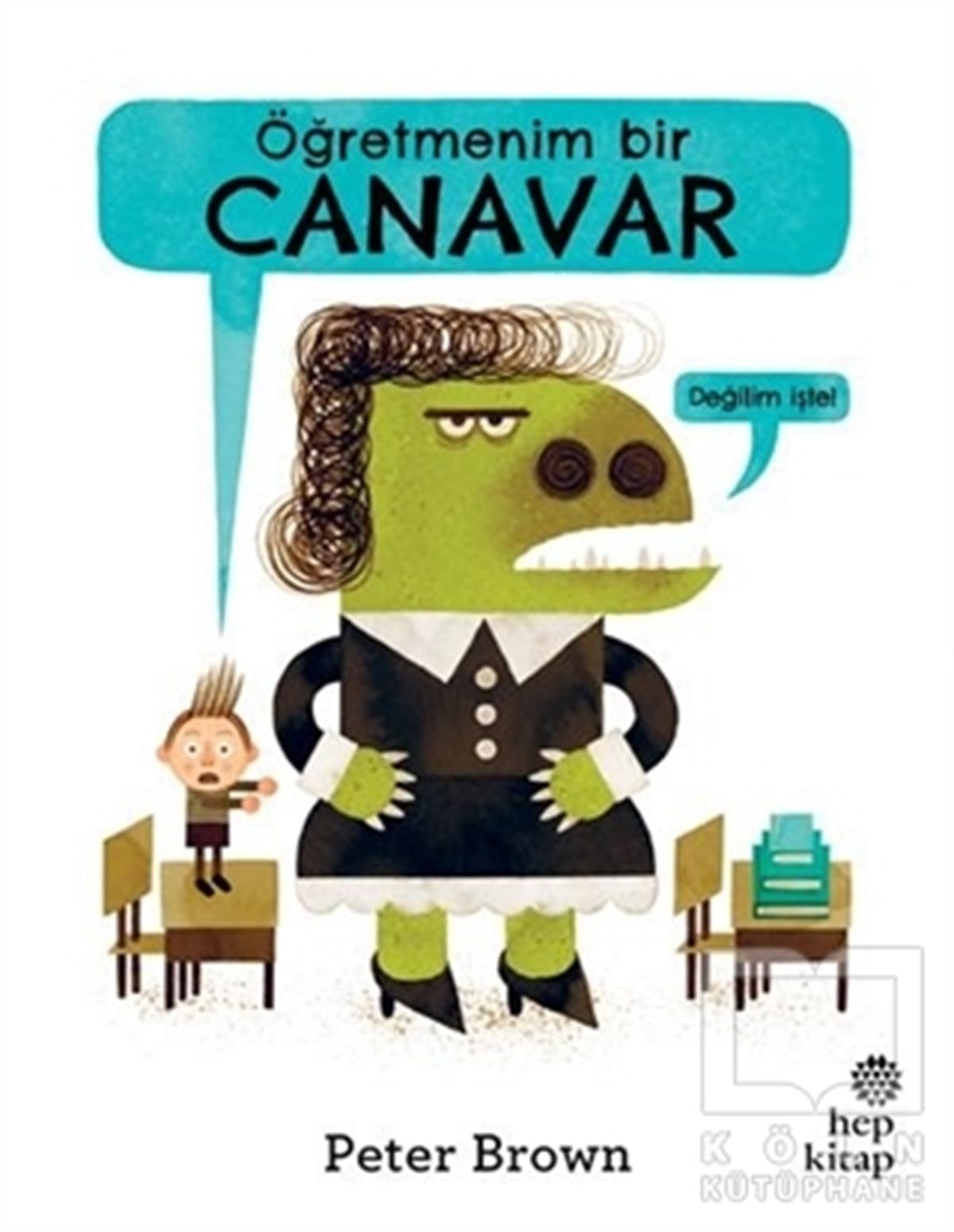 Peter BrownRoman-ÖyküÖğretmenim Bir Canavar