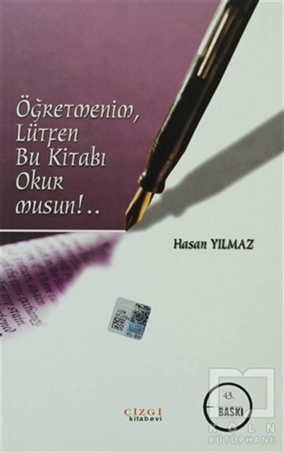 Hasan YılmazDiğerÖğretmenim, Lütfen Bu Kitabı Okur Musun!..