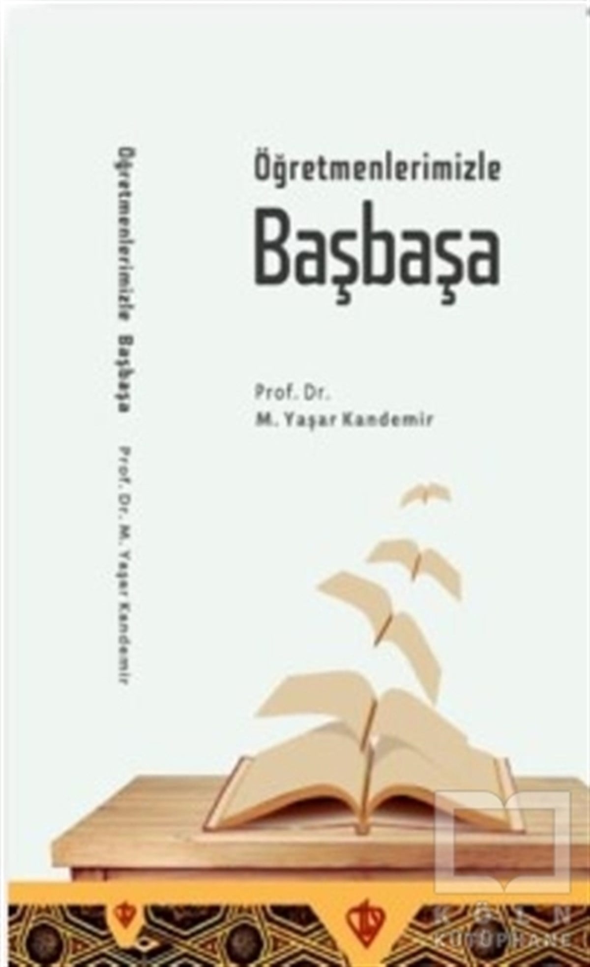 M. Yaşar KandemirDiğerÖğretmenlerimizle Başbaşa