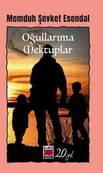 Memduh Şevket EsendalMektupOğullarıma Mektuplar