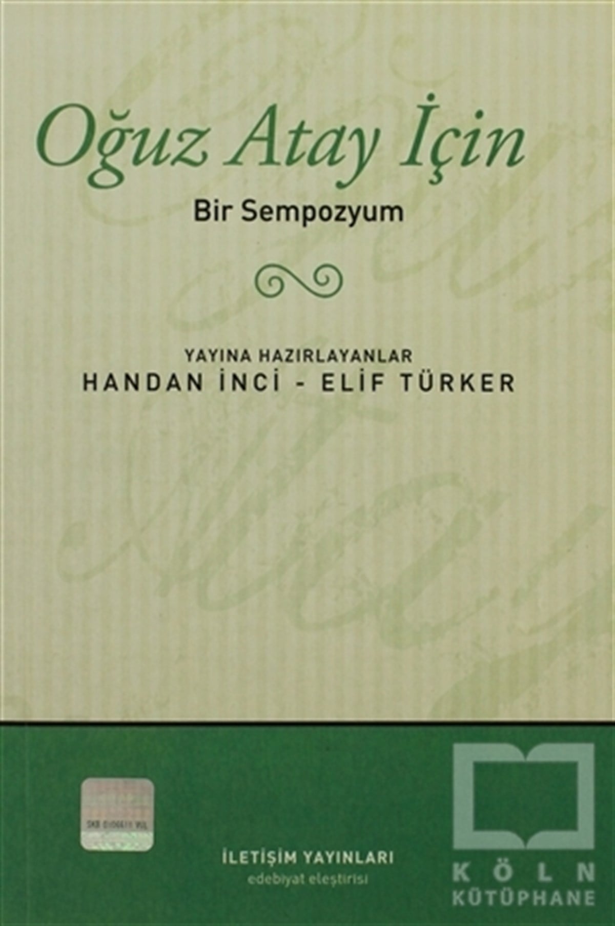 Handan İnciDenemeOğuz Atay İçin
