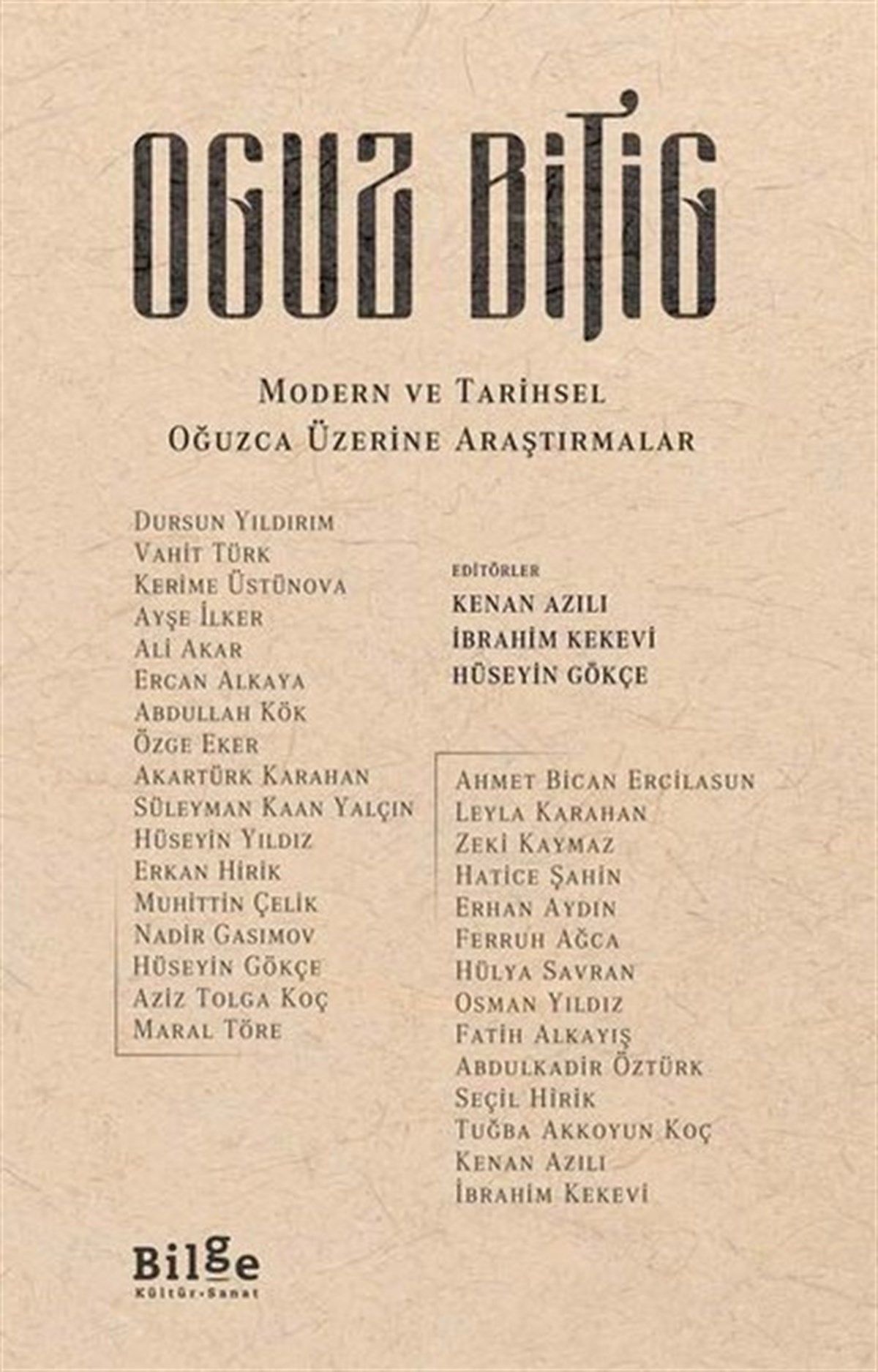 KolektifEfsane & Destan KitaplarıOguz Bitig: Modern ve Tarihsel Oğuzca Üzerine Araştırmalar