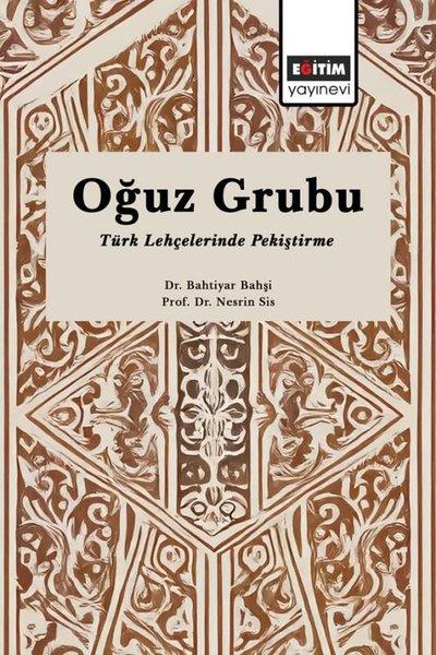 Bahtiyar BahşiDil Bilimi - EtimolojiOğuz Grubu Türk Lehçelerinde Pekiştirme