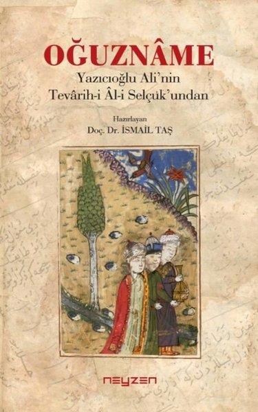 Kolektifİslami KitaplarOğuzname: Yazıcıoğlu Ali'nin Tevarih-i Al-i Selçuk'undan