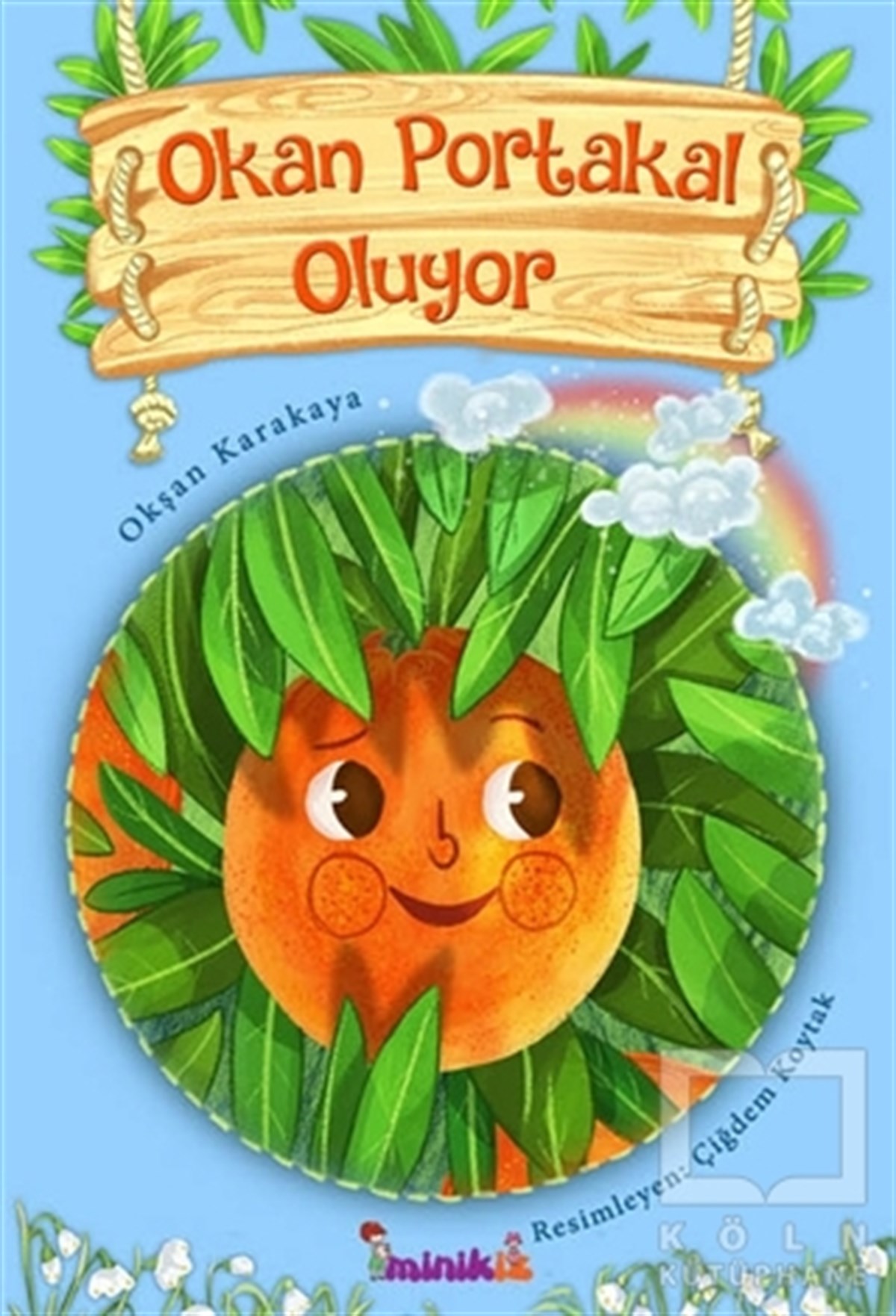 Okşan KarakayaMasallarOkan Portakal Oluyor