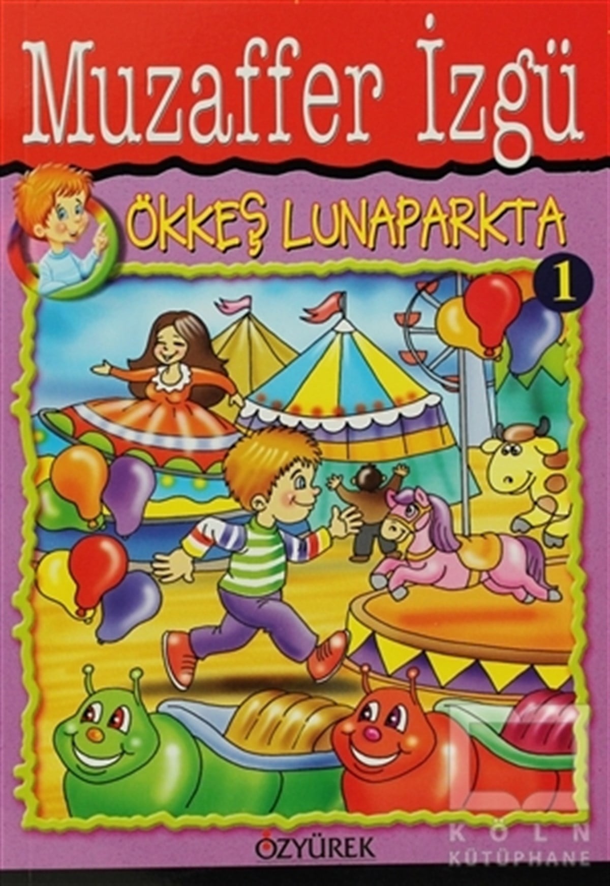 Muzaffer İzgüHikayelerÖkkeş Lunaparkta