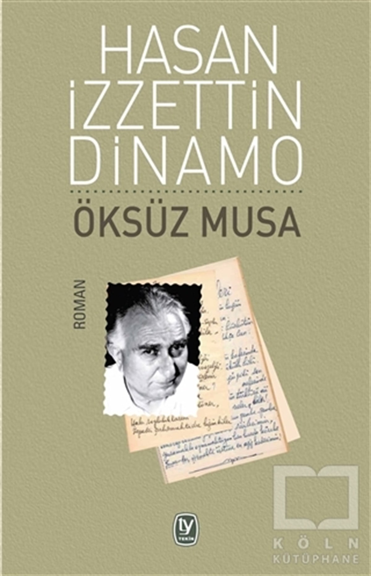 Hasan İzzettin DinamoRomanÖksüz Musa
