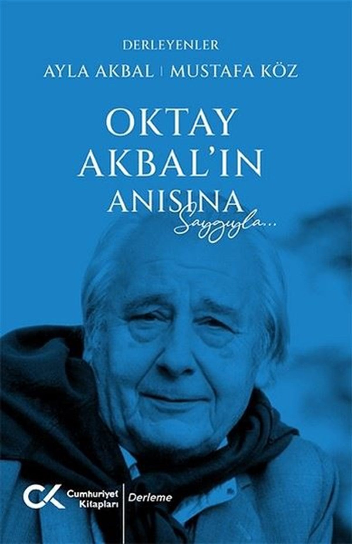 KolektifEleştiri & Kuram & İnceleme KitaplarıOktay Akbal'ın Anısına Saygıyla