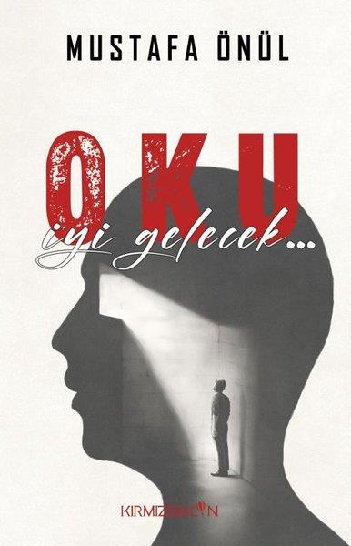 Mustafa ÖnülKişisel Gelişim KitaplarıOku İyi Gelecek