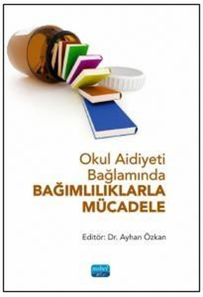KolektifDigerOkul Aidiyeti Bağlamında Bağımlılıklarla Mücadele