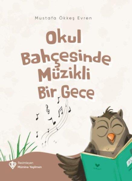Mustafa Ökkeş EvrenEgitim Etkinlik KitaplariOkul Bahçesinde Müzikli Bir Gece