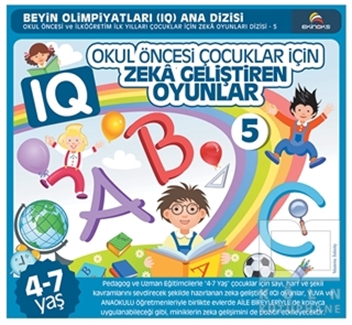 KolektifZeka Gelişimi KitaplarıOkul Öncesi Çocuklar İçin IQ Zeka Geliştiren Oyunlar - 5