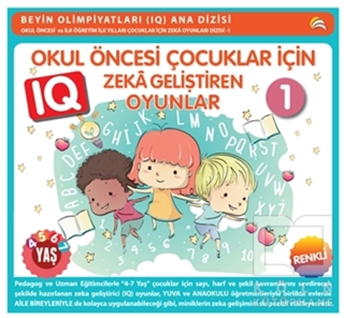 Bahar ÇelikZeka GelişimiOkul Öncesi Çocuklar İçin IQ Zeka Geliştiren Oyunlar 1 (4-7 Yaş)