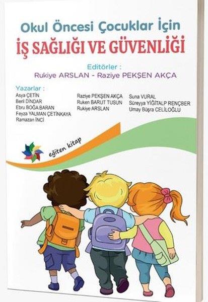 KolektifEğitimOkul Öncesi Çocuklar İçin İş Sağlığı ve Güvenliği