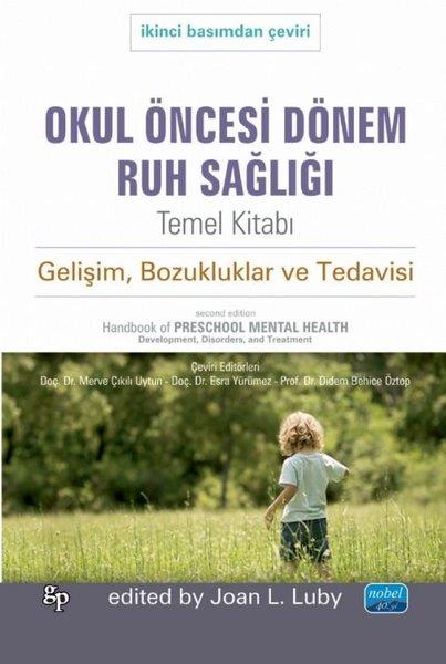 KolektifDigerOkul Öncesi Dönem Ruh Sağlığı Temel Kitabı - Gelişim Bozukluklar ve Tedavisi