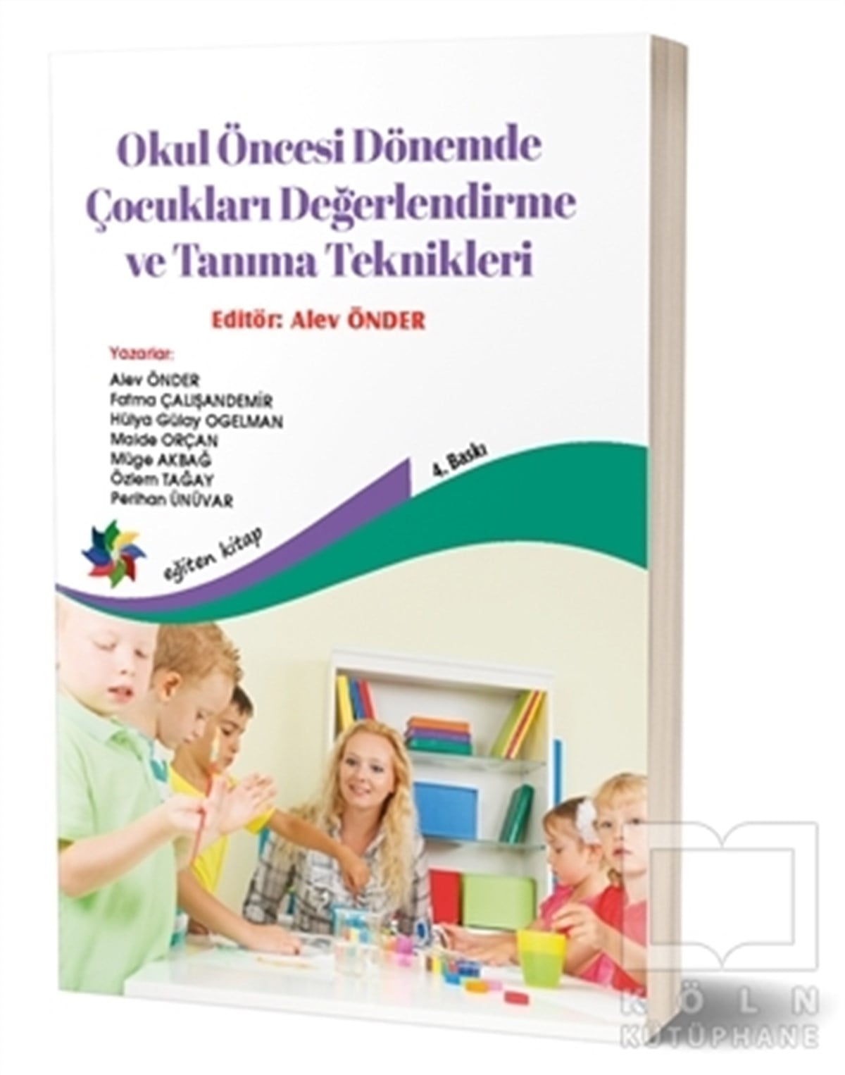 Alev ÖnderÇocuk Psikolojisi KitaplarıOkul Öncesi Dönemde Çocukları Değerlendirme ve Tanıma Teknikleri