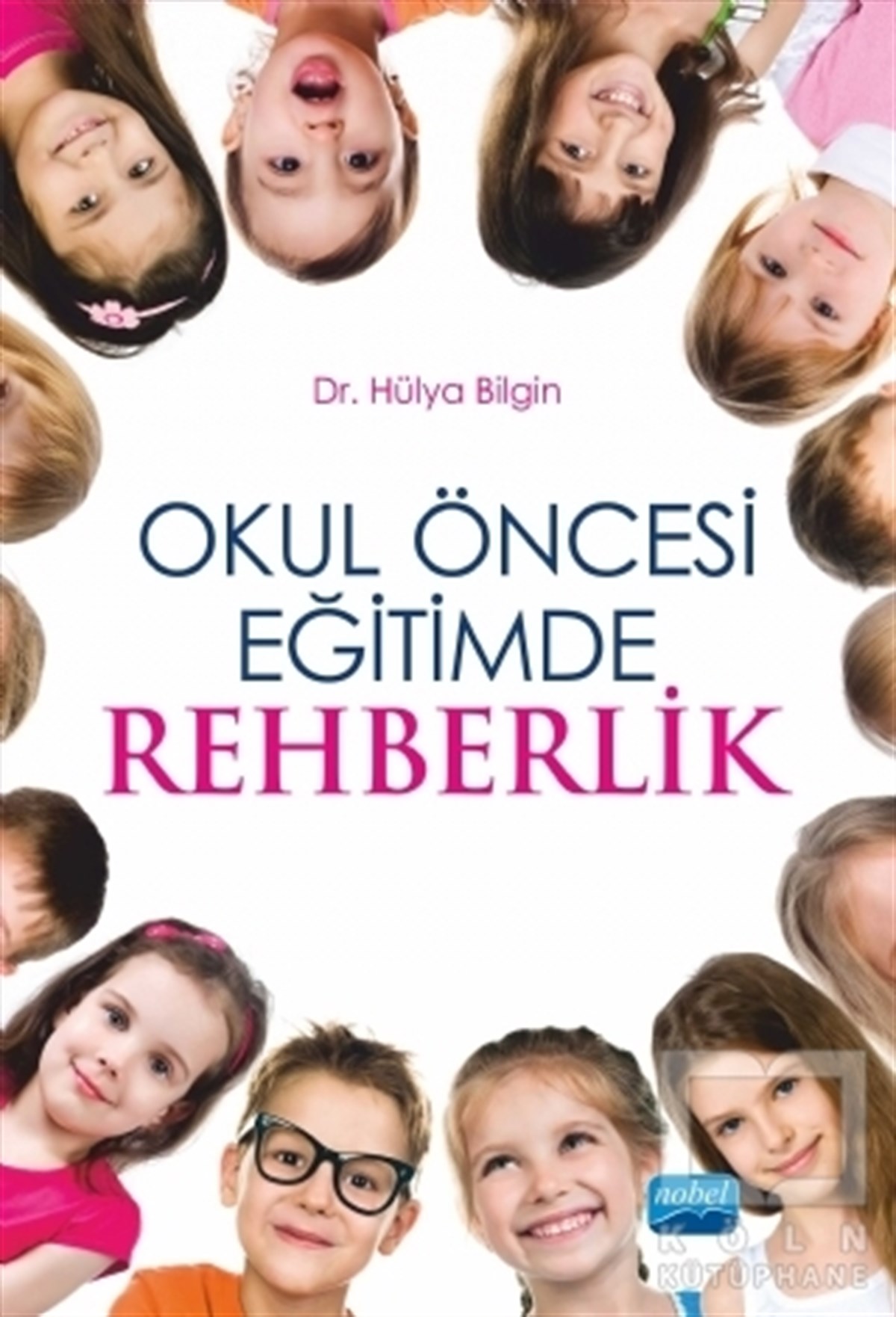 Hülya BİlginDiğerOkul Öncesi Eğitimde Rehberlik