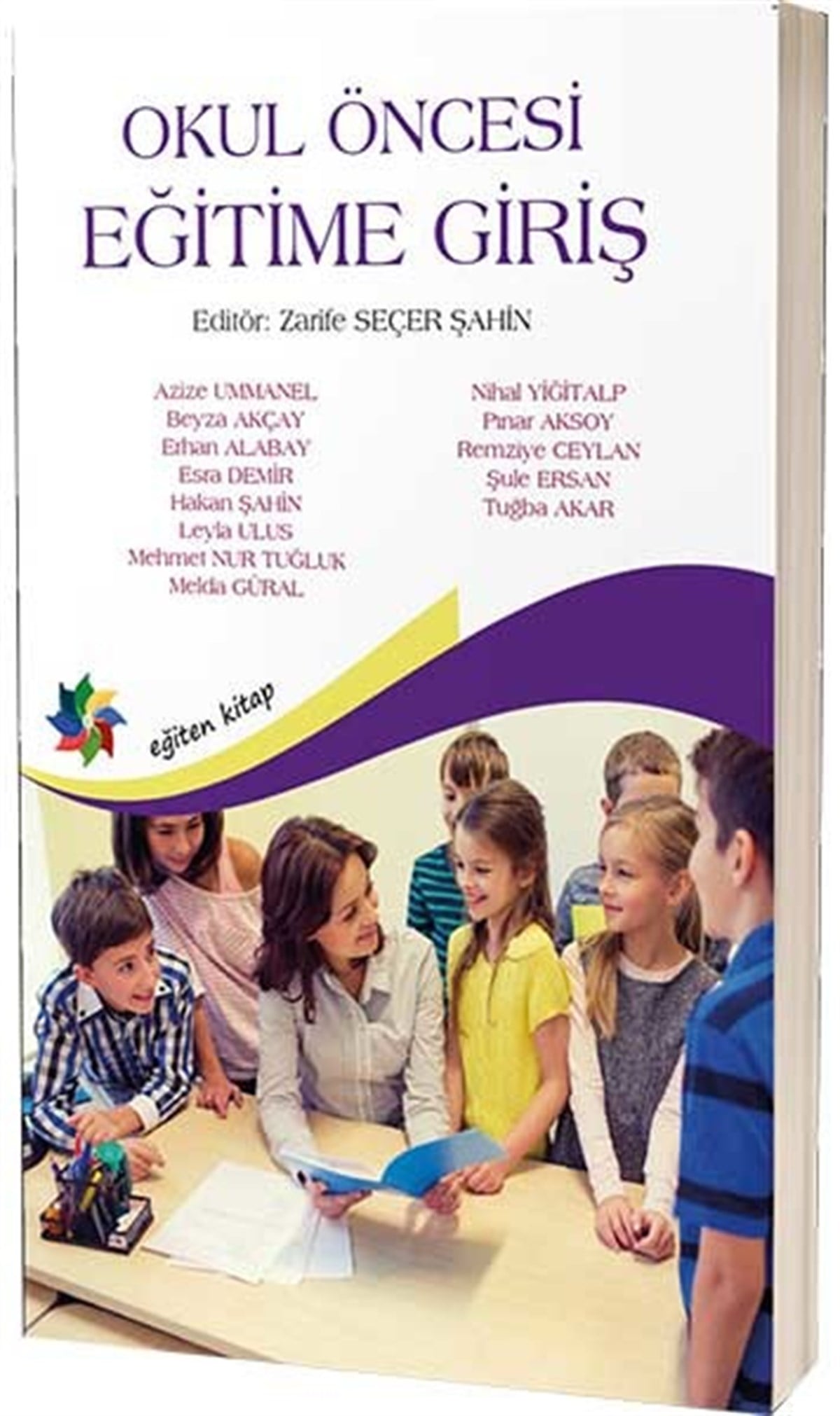 Sibel YoleriEğitimOkul Öncesi Eğitime Giriş