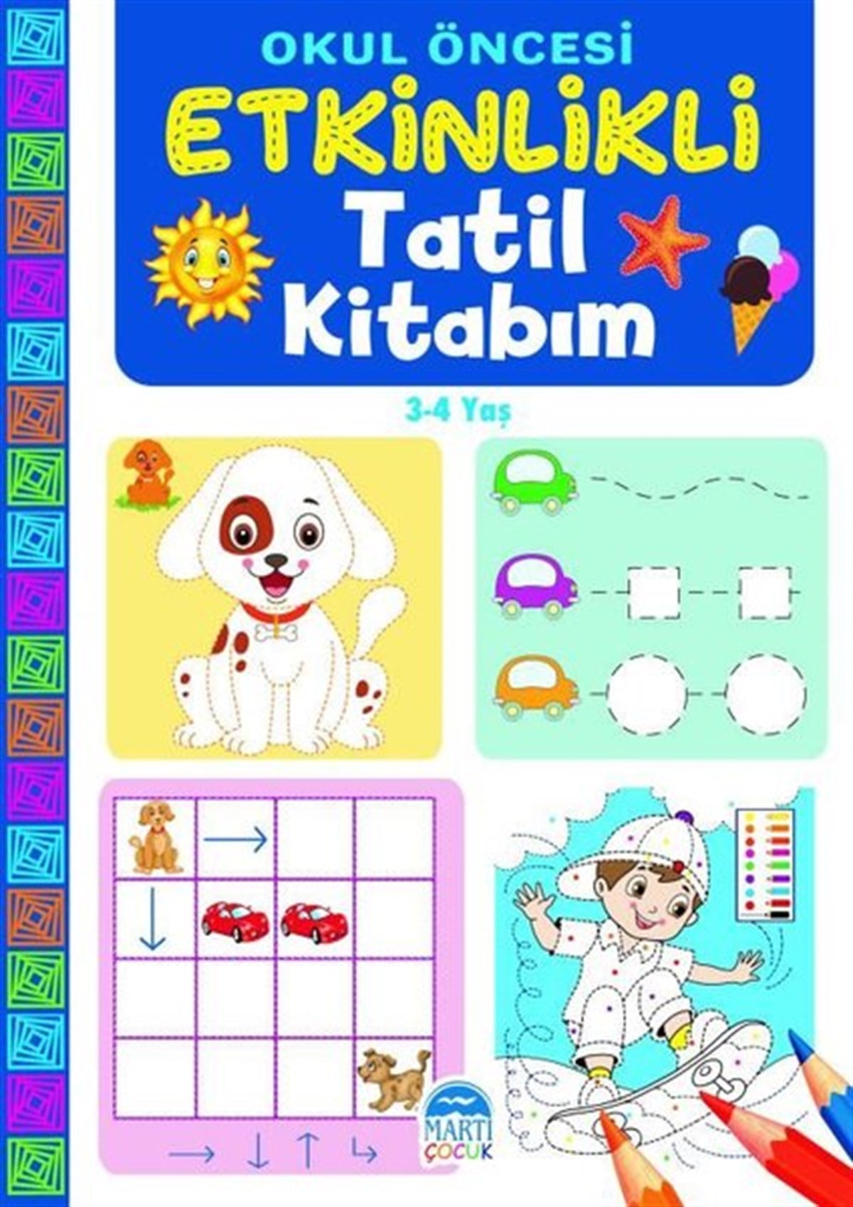 KolektifEgitim Etkinlik KitaplariOkul Öncesi Etkinlikli Tatil Kitabım 3 - 4 Yaş