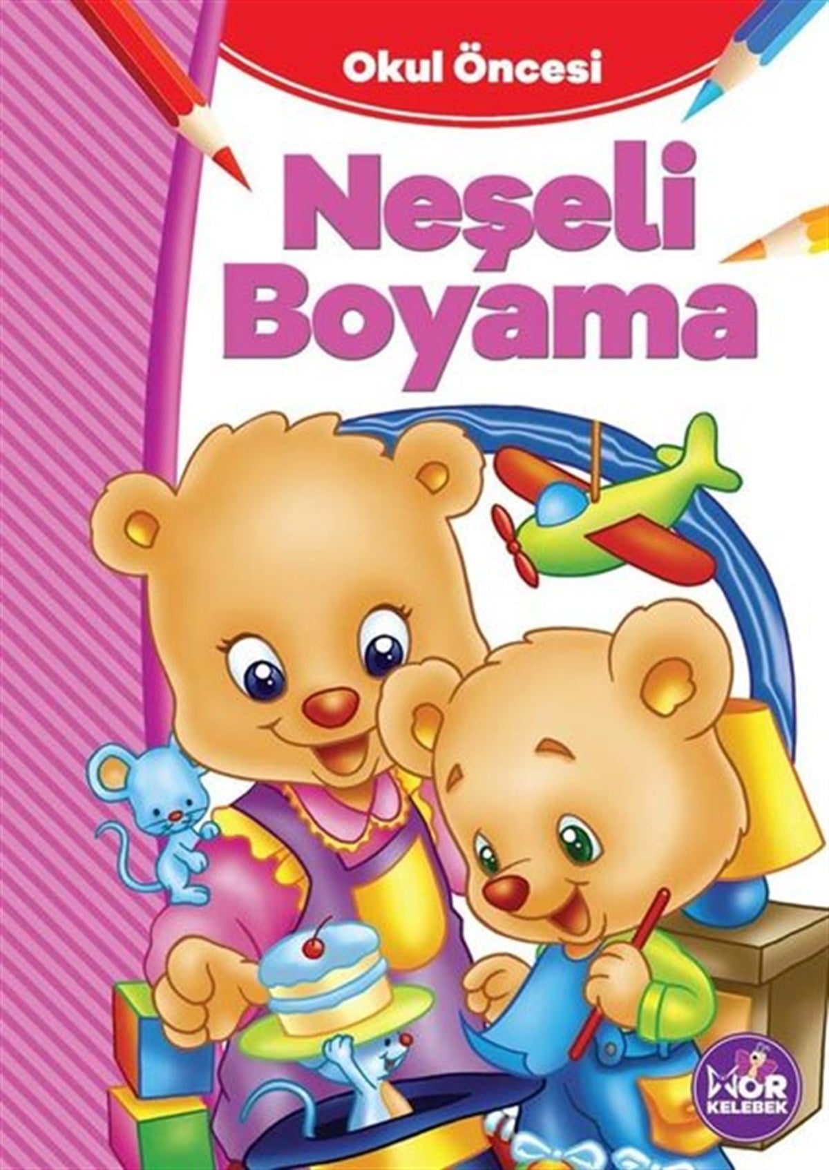 KolektifBoyama KitaplarıOkul Öncesi Neşeli Boyama