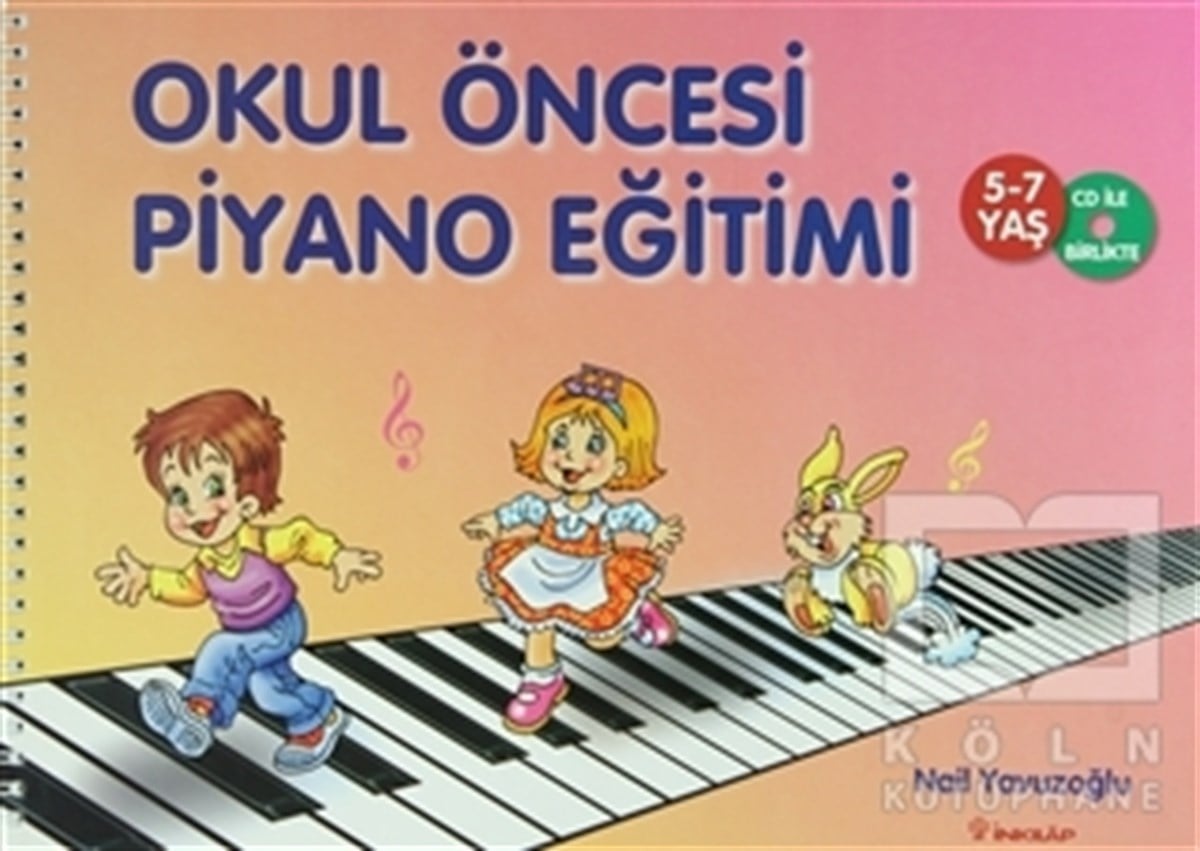 Nail YavuzoğluOkul Öncesi Resimli KitaplarOkul Öncesi Piyano Eğitimi