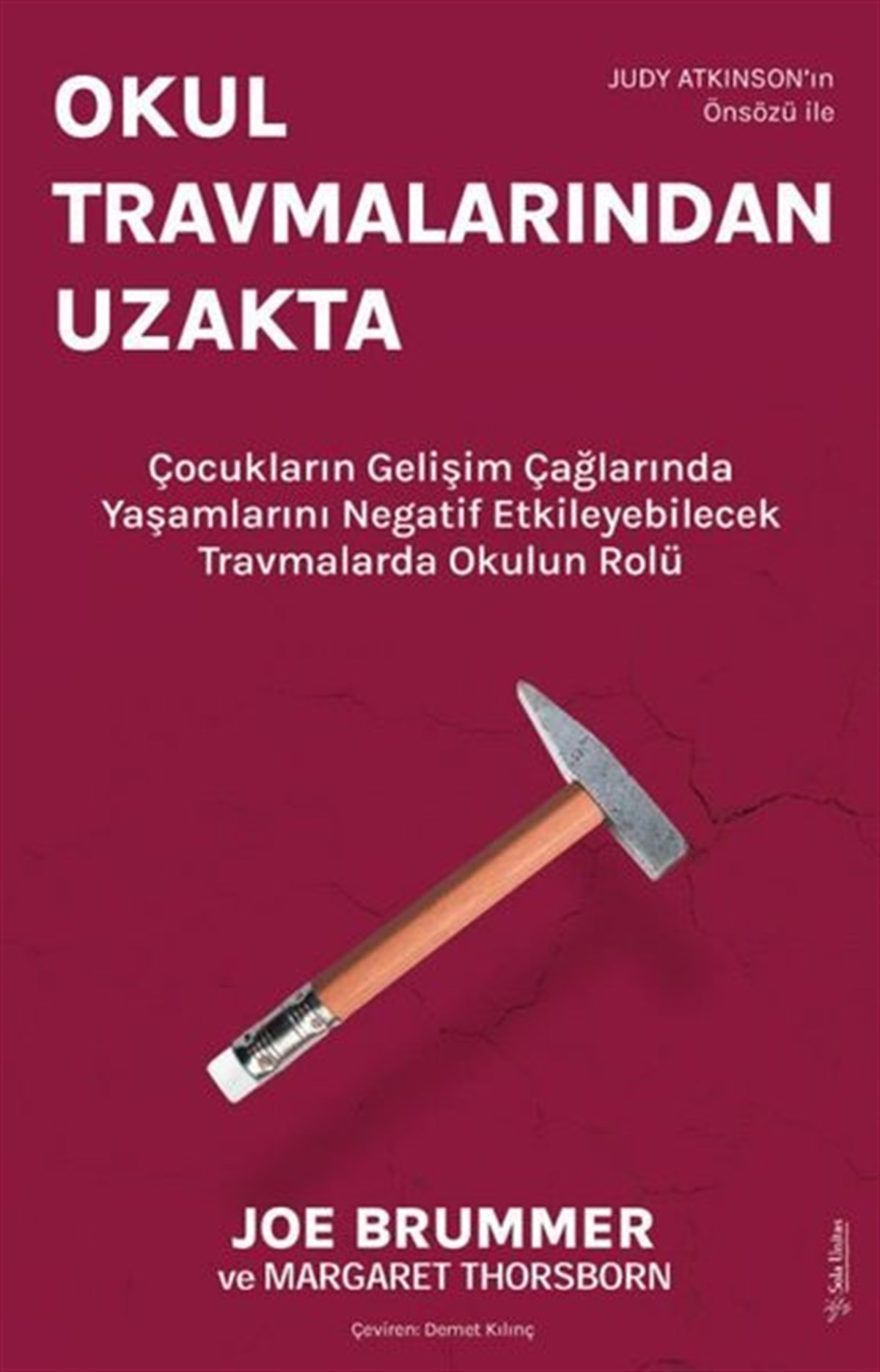 Joe BrummerPsikoloji BilimiOkul Travmalarından Uzakta