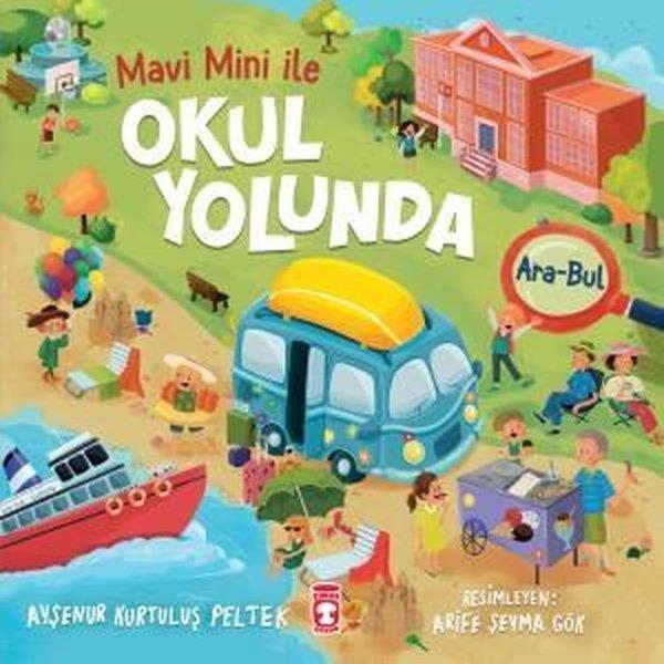 Ayşnur Kurtuluş PeltekEgitim Etkinlik KitaplariOkul Yolunda Mavi Mini İle Ara - Bul Etkinlikleri 2