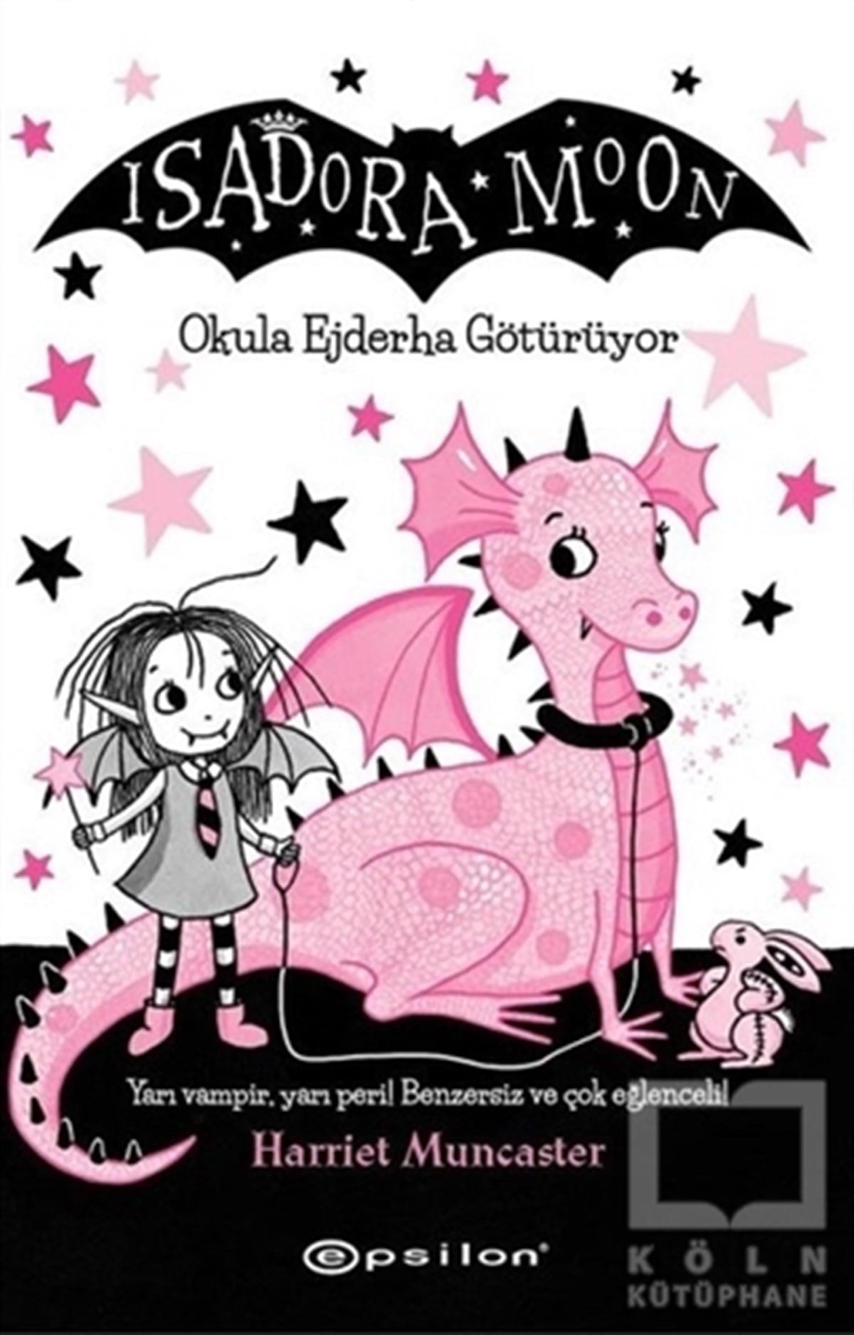 Harriet MuncasterÇocuk RomanlarıOkula Ejderha Götürüyor - Isadora Moon