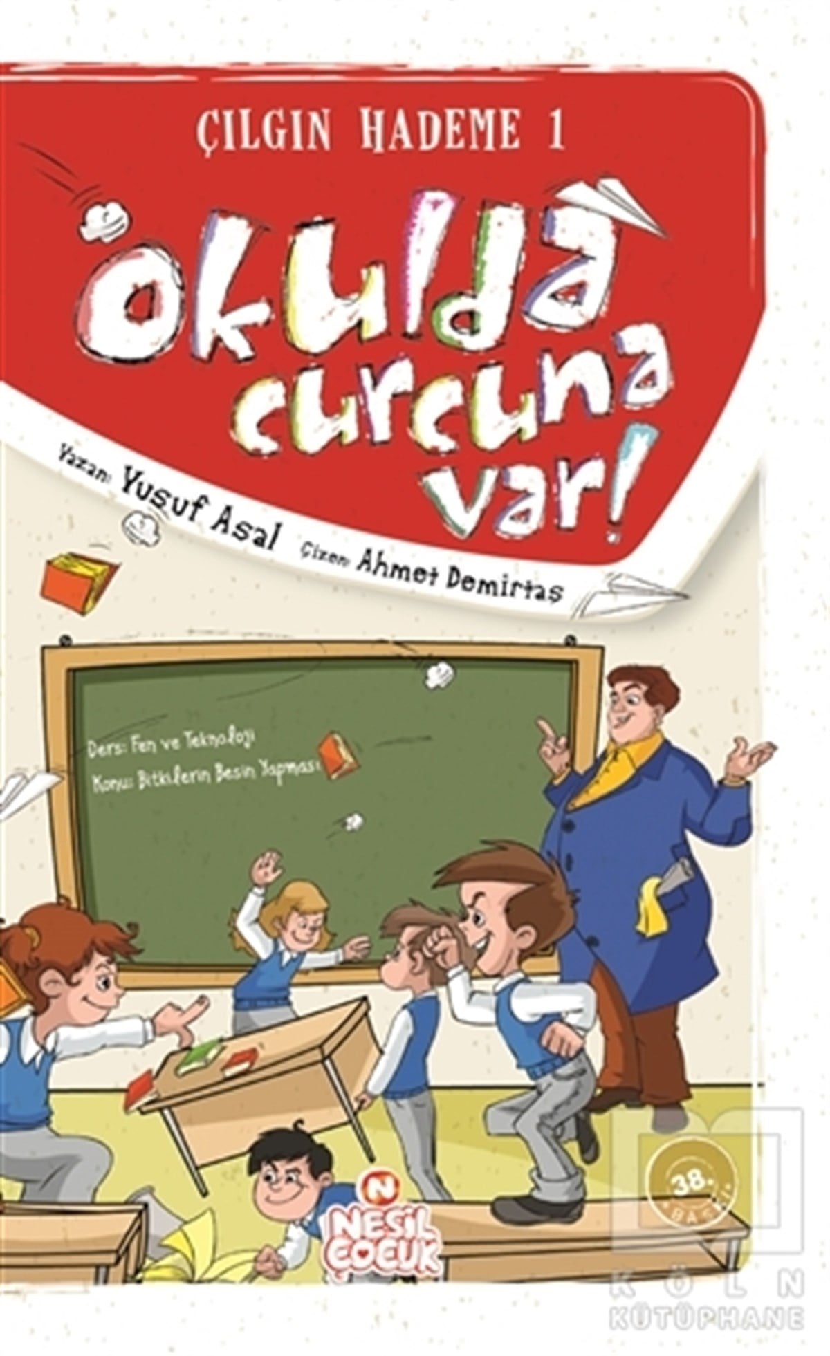 Yusuf AsalÇocuk Hikaye KitaplarıOkulda Curcuna Var