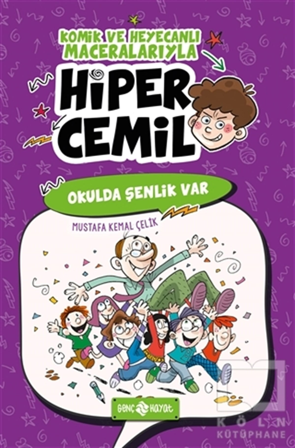 Mustafa Kemal ÇelikMizah KitaplarıOkulda Şenlik Var - Hiper Cemil 4