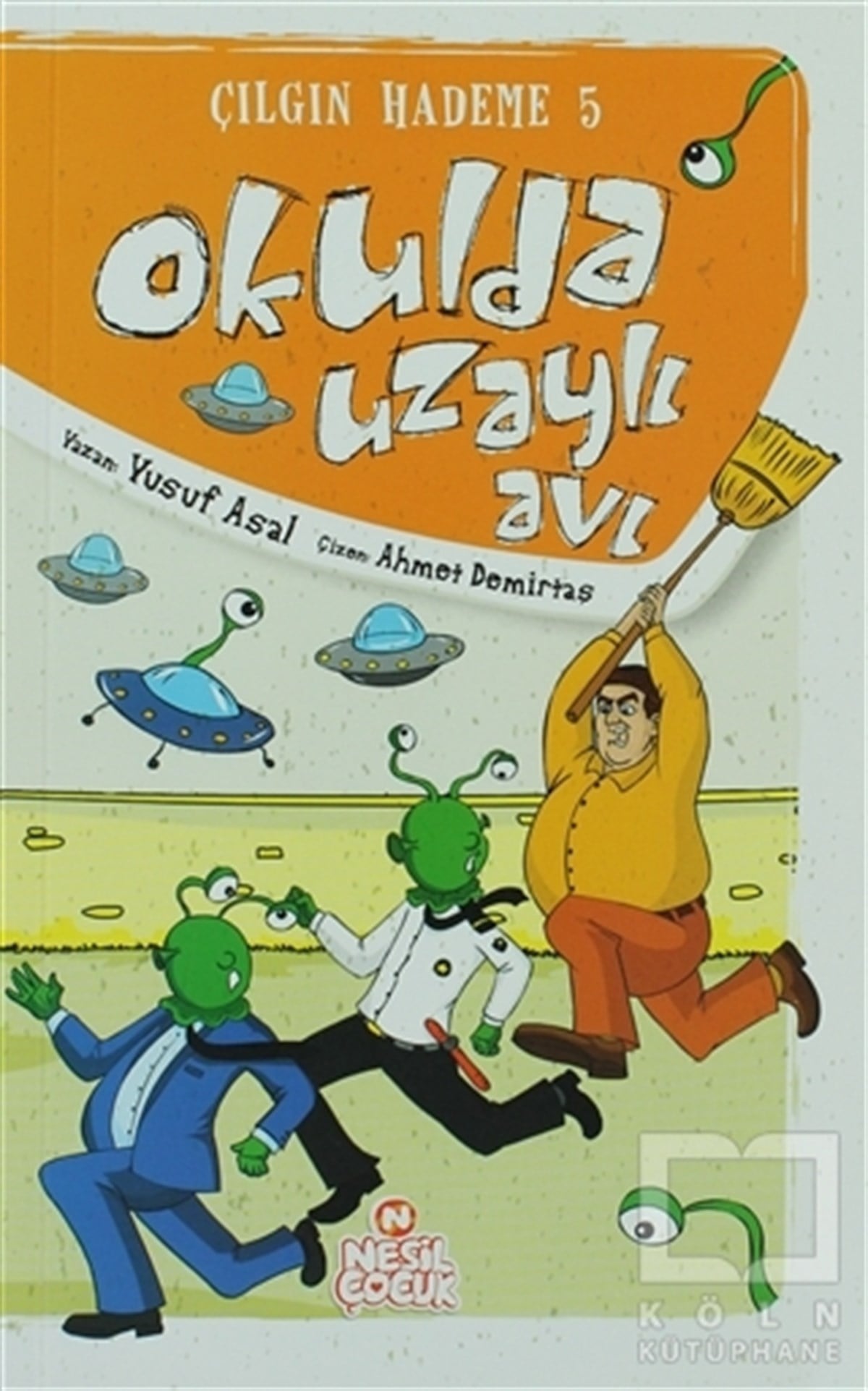 Yusuf AsalRoman-ÖyküOkulda Uzaylı Avı
