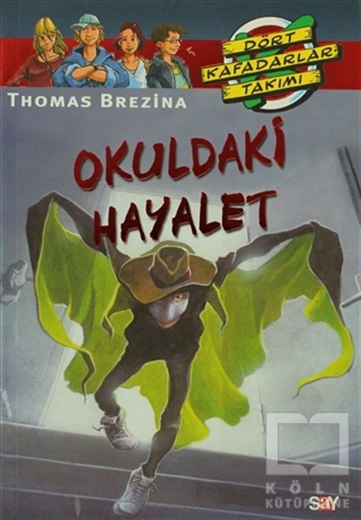 Thomas BrezinaRoman-ÖyküOkuldaki Hayalet