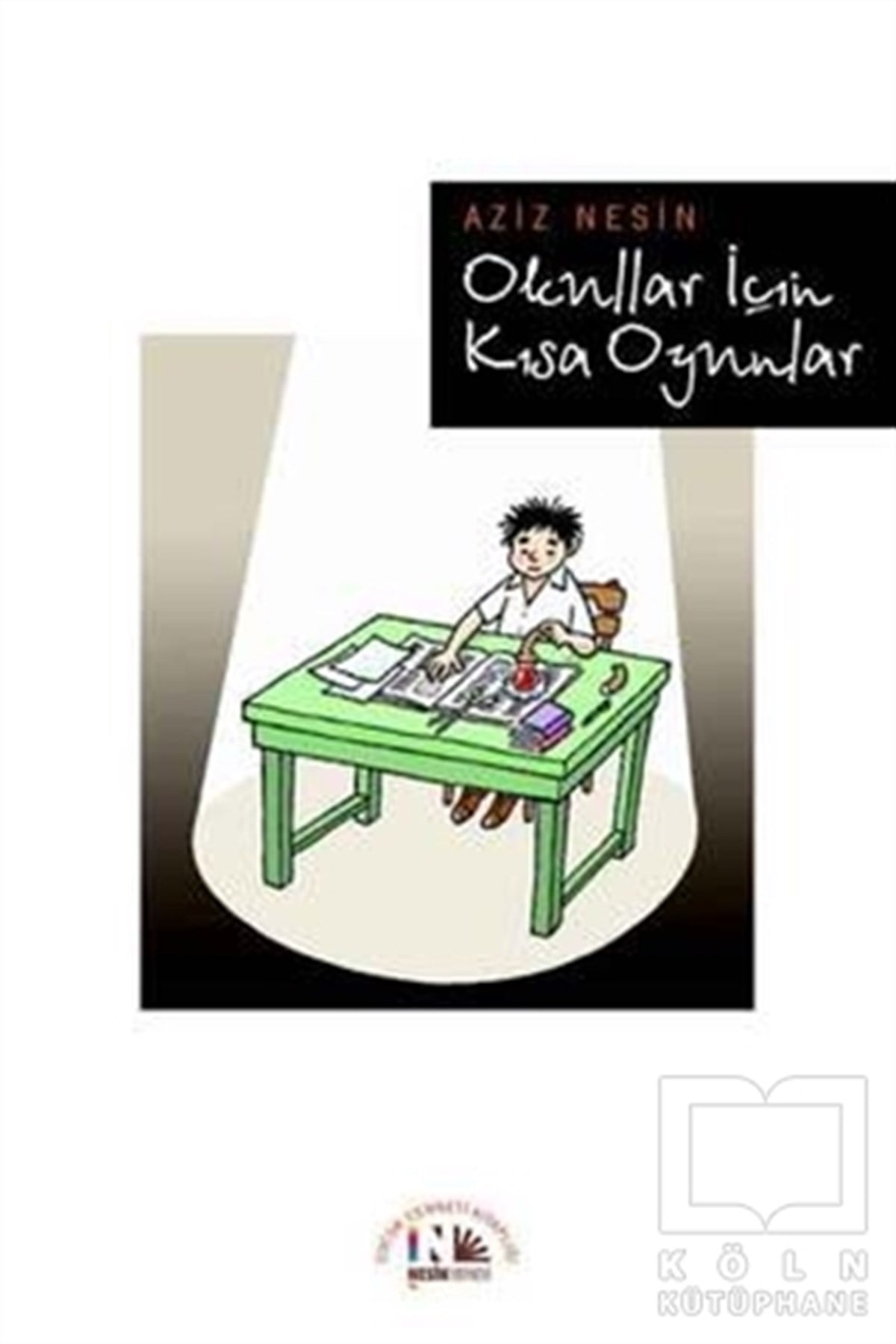 Aziz NesinRoman-ÖyküOkullar İçin Kısa Oyunlar