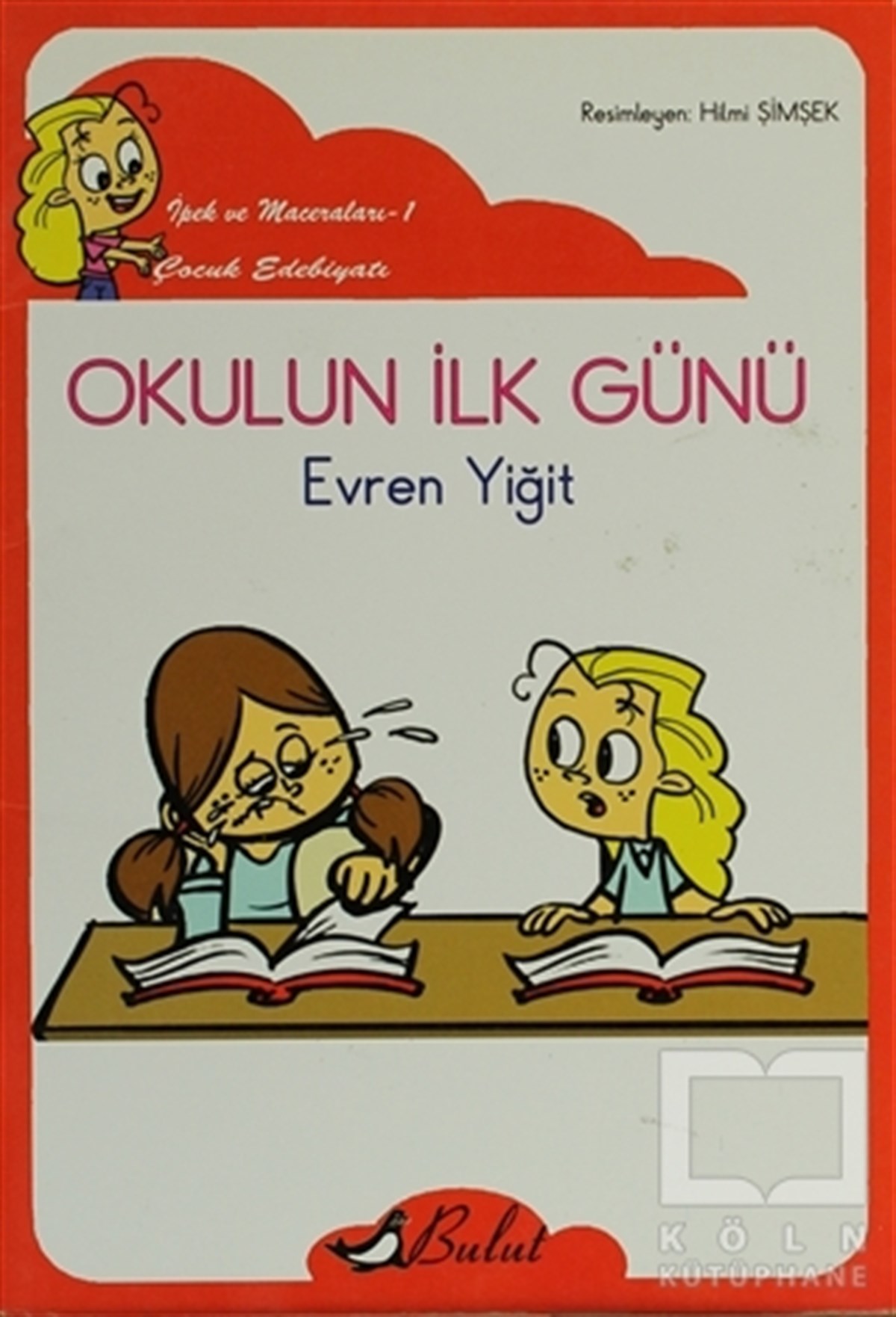 Evren YiğitHikayelerOkulun İlk Günü