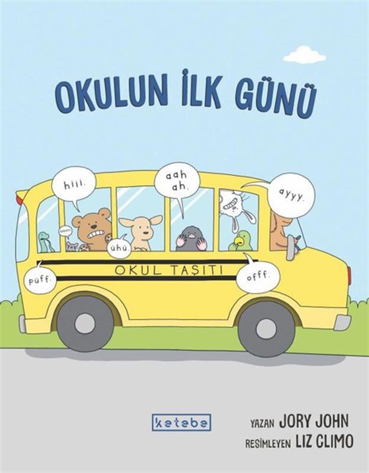 Jory JohnOkul Öncesi Masal KitaplarıOkulun İlk Günü