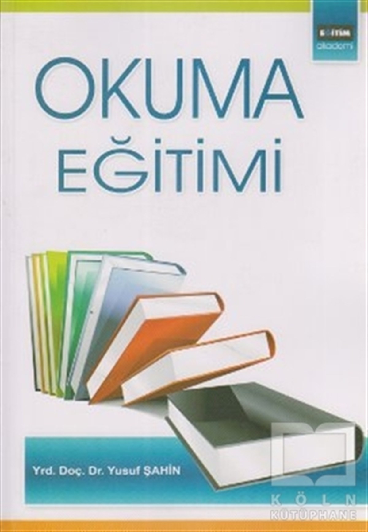 Yusuf ŞahinAkademikOkuma Eğitimi