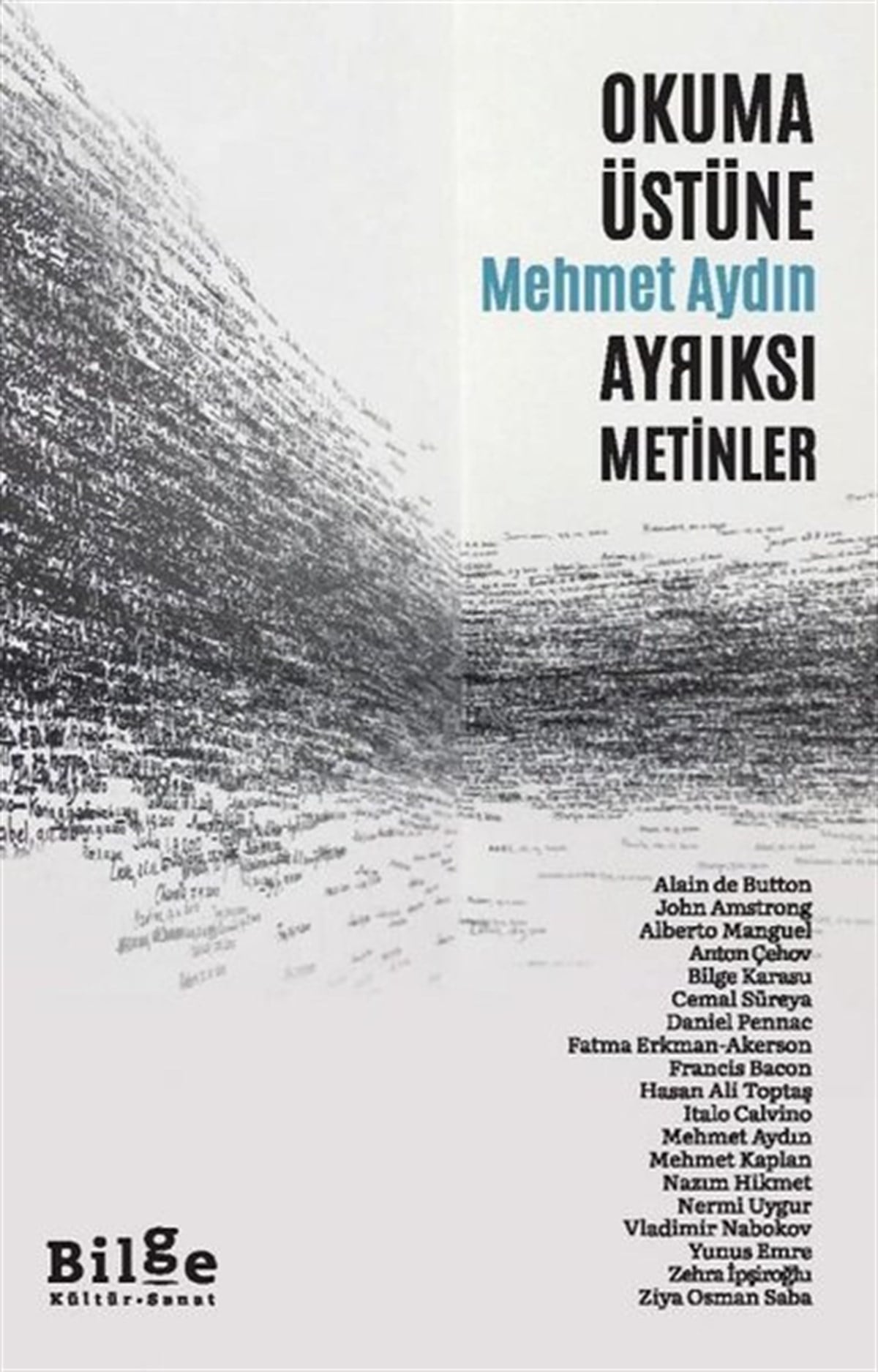 Mehmet AydınEleştiri & Kuram & İnceleme KitaplarıOkuma Üstüne Ayrıksı Metinler