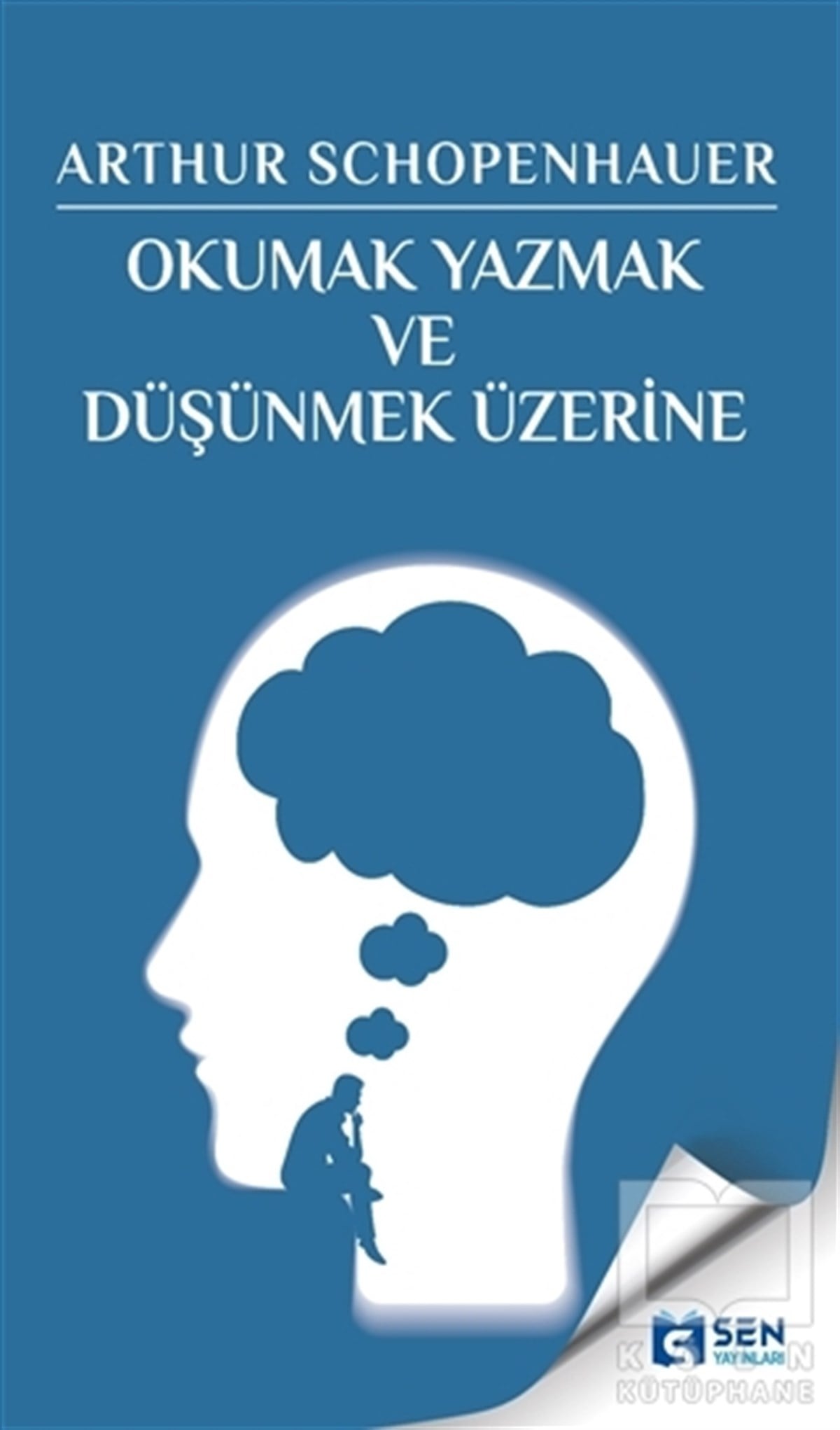 Arthur SchopenhaureDiğerOkumak Yazmak ve Düşünmek Üzerine
